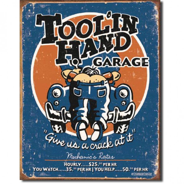 Tool'in Hand Garage. Give Us A Crack At It Metal Sign Reproduction 32cm x 41cm