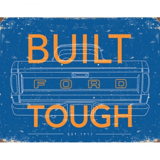 [MSI2673] Built Ford Tough Sign Reproduction 41cm x 32cm